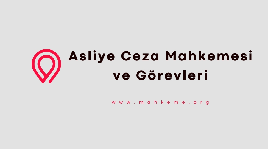 asliye ceza mahkemesi