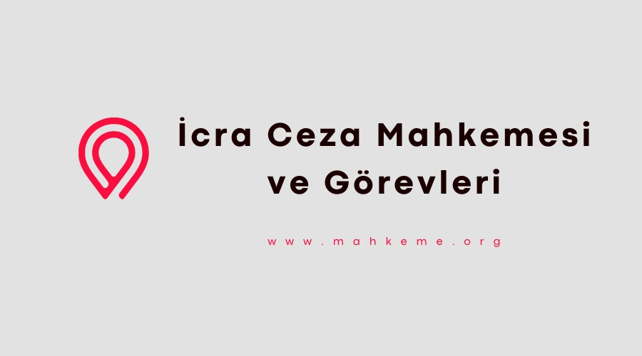 icra ceza mahkemesi