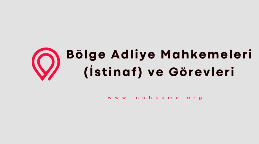 bolge adliye mahkemeleri istinaf
