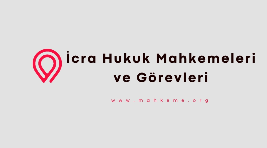 icra hukuk mahkemeleri